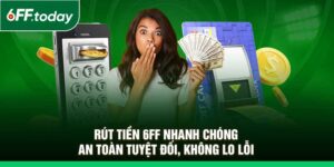 Rút Tiền 6FF