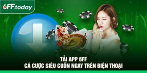 Tải App 6FF