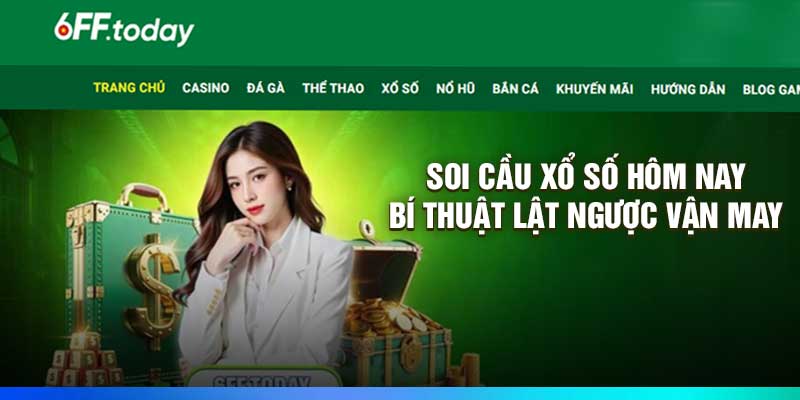 Soi Cầu Xổ Số Hôm Nay: Bí Thuật Lật Ngược Vận May